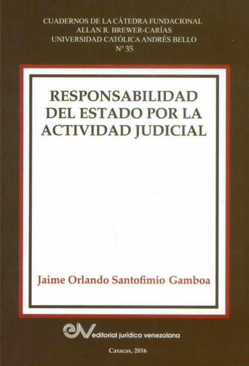 Responsabilidad del Estado por la Actividad Judicial.