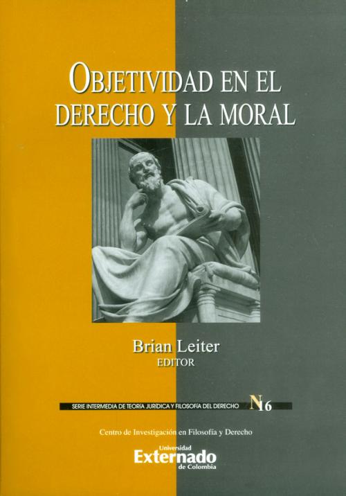 Objetividad en el Derecho y la Moral.