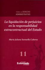 La LiquidaciÃ³n de Perjuicios en la Responsabilidad Extracontractual del Estado.
