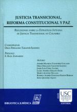 Justicia Transicional Reforma Constitucional y Paz. 