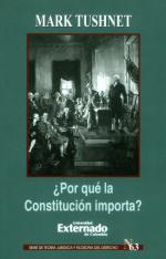 ¿Por qué la Constitución importa?.